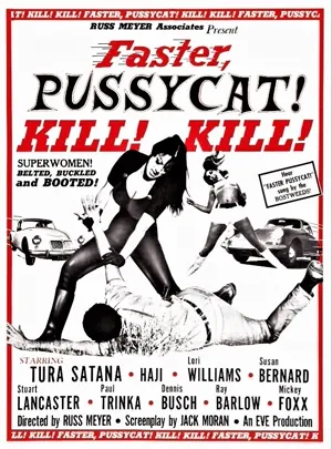 Faster, Pussycat! Kill! Kill!