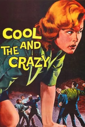 The Cool and the Crazy (1958) Movie Poster - SassyFlix
