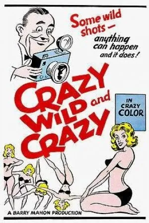 Crazy Wild and Crazy