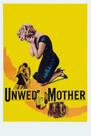 Unwed Mother (1958) Movie Poster - SassyFlix