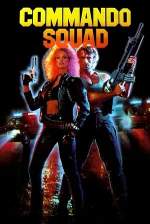 Commando Squad (1987) Movie Poster - SassyFlix