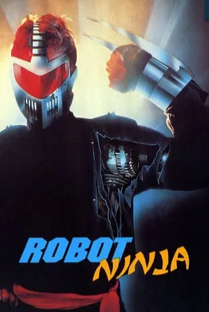 Robot Ninja (1989) Movie Poster - SassyFlix