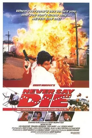 Never Say Die (1988) Movie Poster - SassyFlix