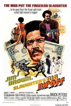 Slaughter's Big Rip-Off (1973) Movie Poster - SassyFlix