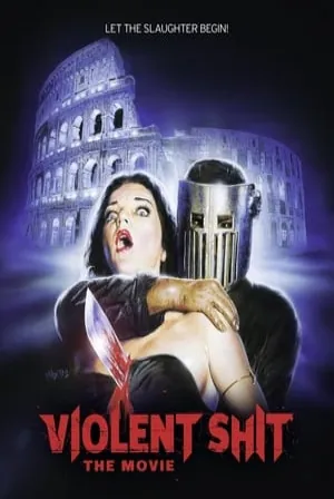 Violent Shit: the Movie (2015) Movie Poster - SassyFlix