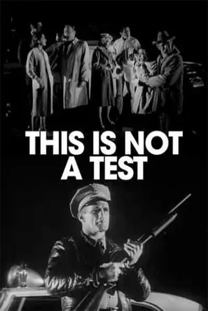 This Is Not a Test (1962) Movie Poster - SassyFlix