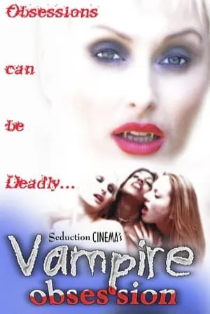 Vampire Obsession (2002) Movie Poster - SassyFlix