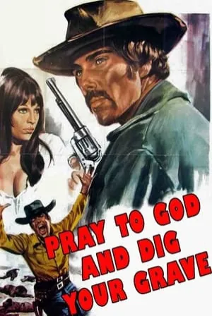 Say Your Prayers... and Dig Your Grave! (1968) Movie Poster - SassyFlix
