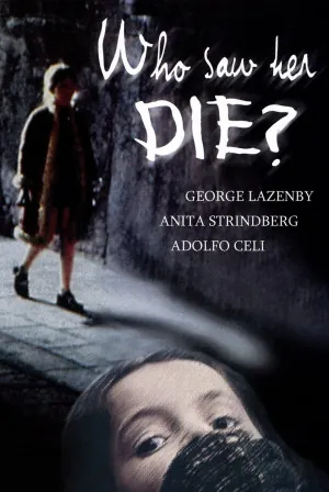 Who Saw Her Die?